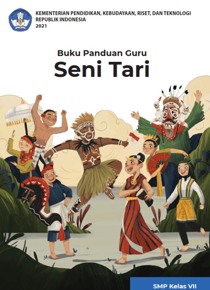 Buku Panduan Guru Seni Tari Untuk SMP Kelas VII