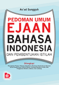 Pedoman Umum Ejaan Bahasa Indonesia dan Pembentukan Istilah