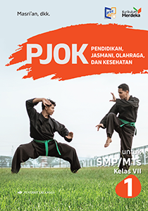 PJOK ( Pendidikan Jasmani, Olahraga dan Kesehatan untuk SMP/ MTS Kelas VII